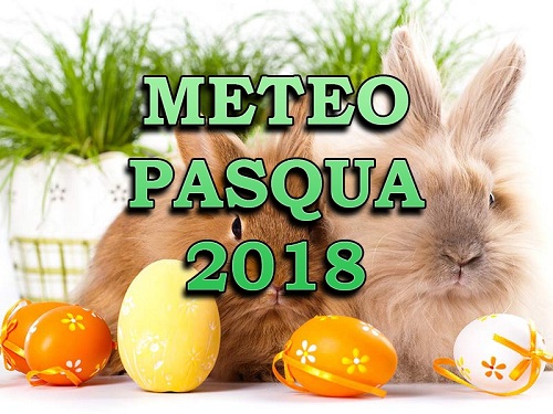 previsioni meteo per Pasqua e Pasquetta in Italia