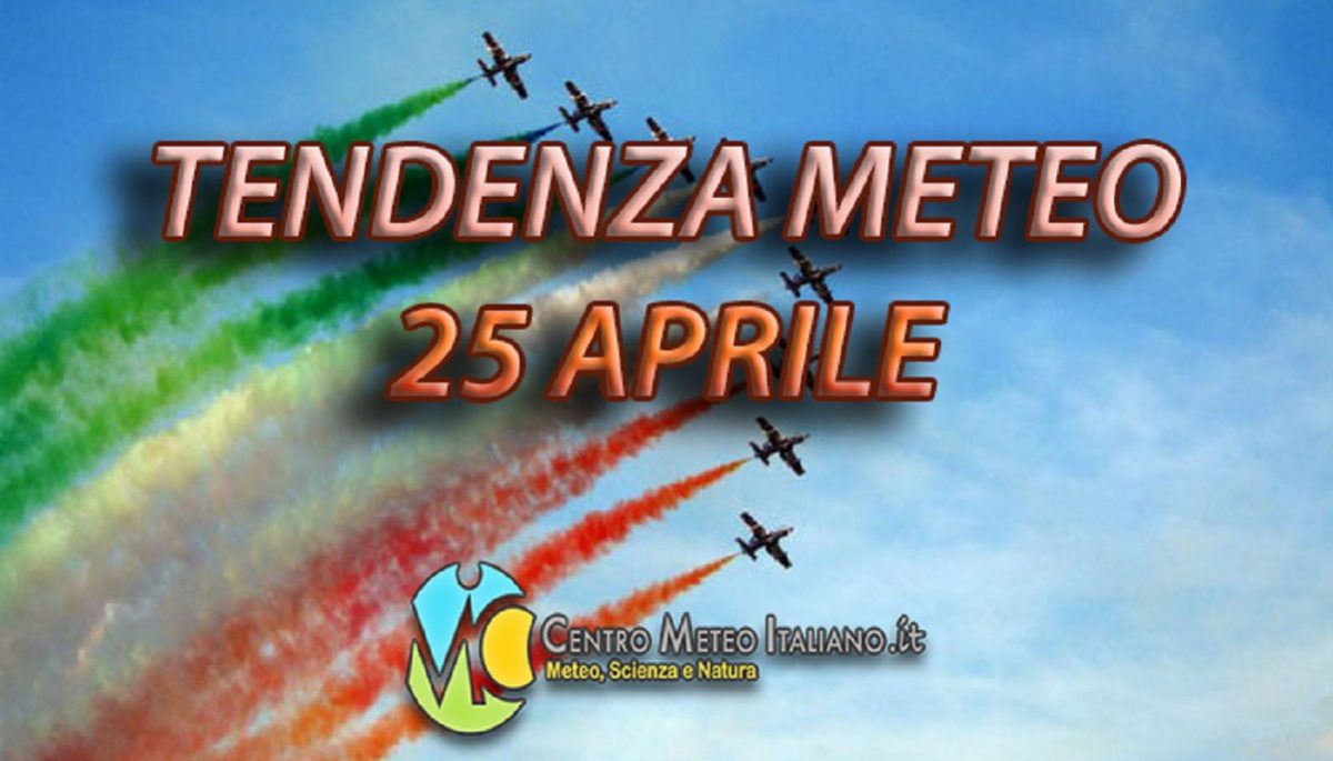 Tempo instabile con temporali per la Festa della Liberazione