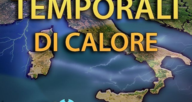 Temporali di calore in Italia nei prossimi giorni