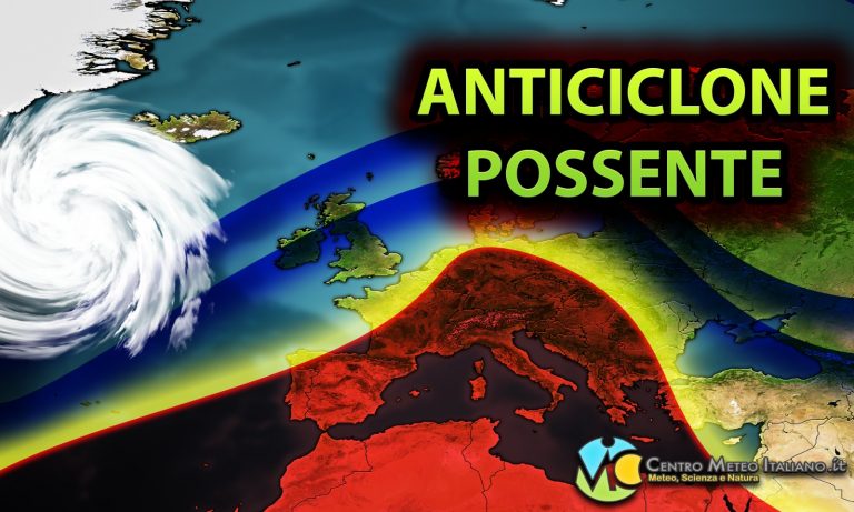 METEO – CAMBIA TUTTO, possibile IMPONENTE ANTICICLONE in arrivo, ecco quando