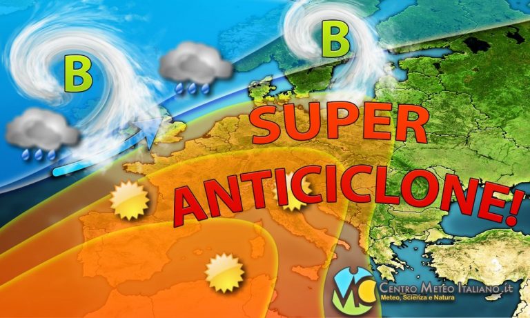 METEO – SUPER ANTICICLONE si imporrà sull’ITALIA e su gran parte d’EUROPA, ecco quando