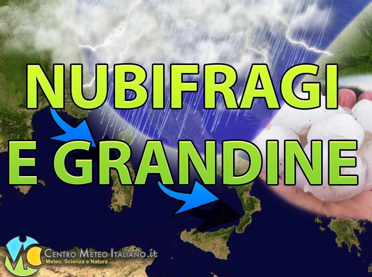 METEO - Sfuriata di TEMPORALI e GRANDINE sull'ITALIA tra OGGI e DOMANI, ecco tutte le aree colpite