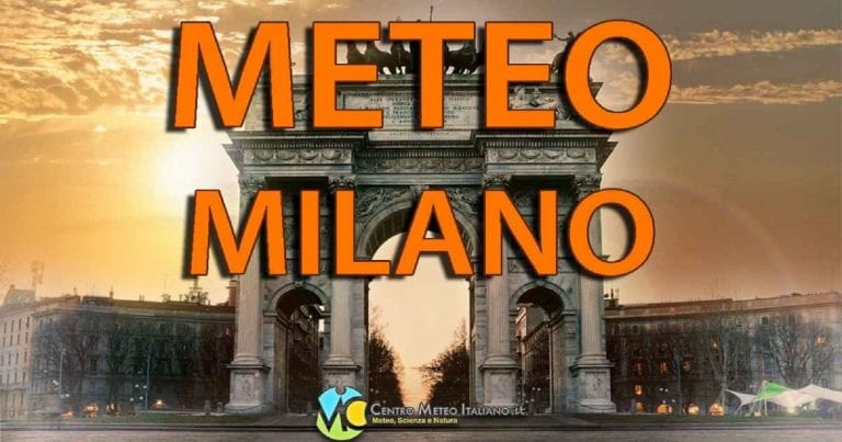 METEO MILANO – Sole pieno e TEMPERATURE più gradevoli anche nella prossima SETTIMANA
