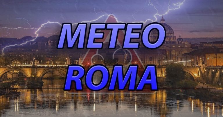 METEO ROMA – Tempo INSTABILE con PIOGGE e TEMPORALI, poi tenderà a migliorare. Le PREVISIONI