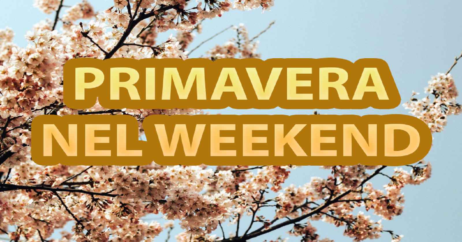 Prossima weekend primaverile con sole e temperature in aumento