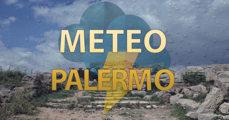 METEO PALERMO: MALTEMPO in arrivo anche in SICILIA e in città, ecco le previsioni