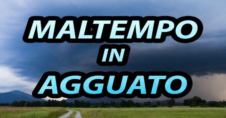 METEO – WEEKEND ancora in balia di TEMPORALI e PIOGGE su molte regioni, i dettagli