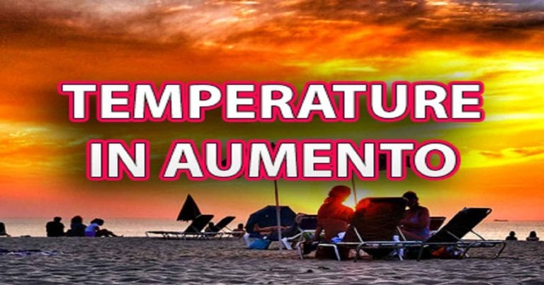 METEO – TEMPERATURE in FORTE AUMENTO tra oggi e mercoledì con occasionali punte di oltre +30°C, ecco dove