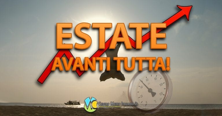 METEO – ESTATE in arrivo nell’ultima settimana di MAGGIO. SOLE e TEMPERATURE oltre i 30 gradi, con picchi di 40°. Ecco la TENDENZA METEO – ESTATE in arrivo nell’ultima settimana di MAGGIO. SOLE e TEMPERATURE oltre i 30 gradi, con picchi di 40°. Ecco la TENDENZA