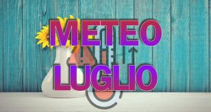 Le tendenze e le proiezioni meteo aggiornate per il mese di Luglio - Centro Meteo Italiano