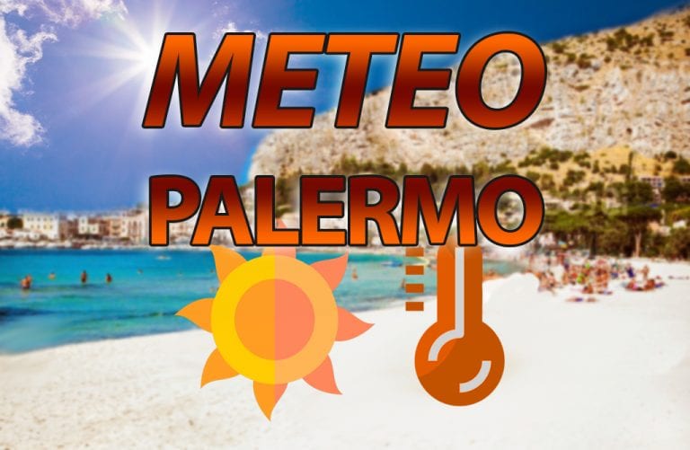 METEO PALERMO – L’ANTICICLONE garantisce tempo STABILE e clima ESTIVO: ecco le previsioni