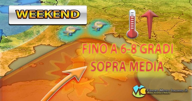 METEO – WEEKEND con tanto SOLE e CALDO AFRICANO. MALTEMPO al Nord nella parte finale. Ecco la TENDENZA