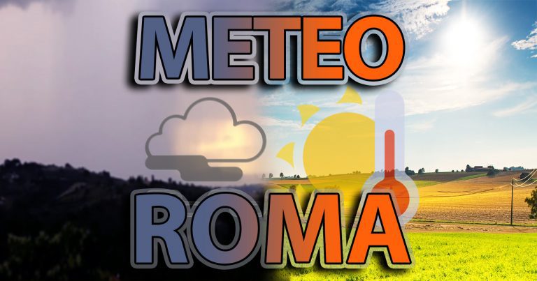 METEO ROMA -PIOGGE e TEMPORALI fino a domani, poi arriva il BELTEMPO con SOLE prevalente. Ecco le PREVISIONI