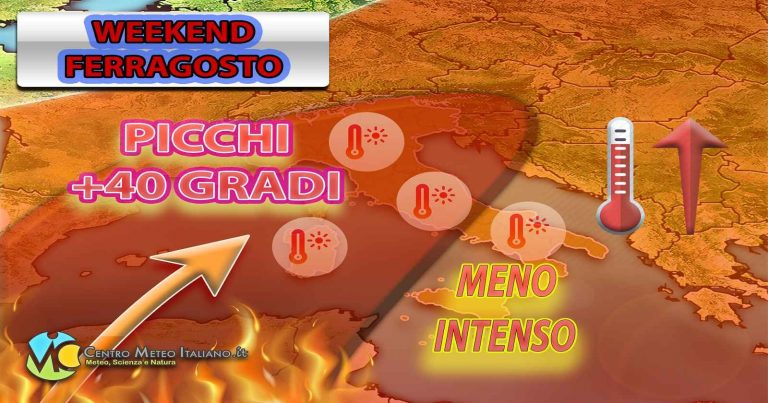 METEO – ANTICICLONE BOLLENTE nel WEEKEND di FERRAGOSTO con picchi di oltre +40°C, i dettagli