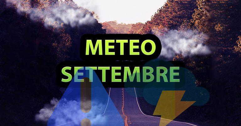 METEO SETTEMBRE – vediamo come potrebbe iniziare il primo mese dell’autunno con gli ultimi aggiornamenti