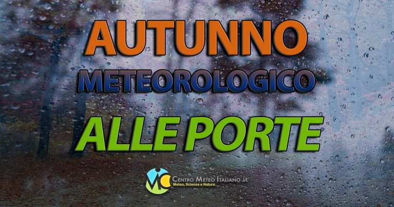 METEO – AUTUNNO al via con l’arrivo delle grandi PIOGGE? Le ultimissime dai modelli