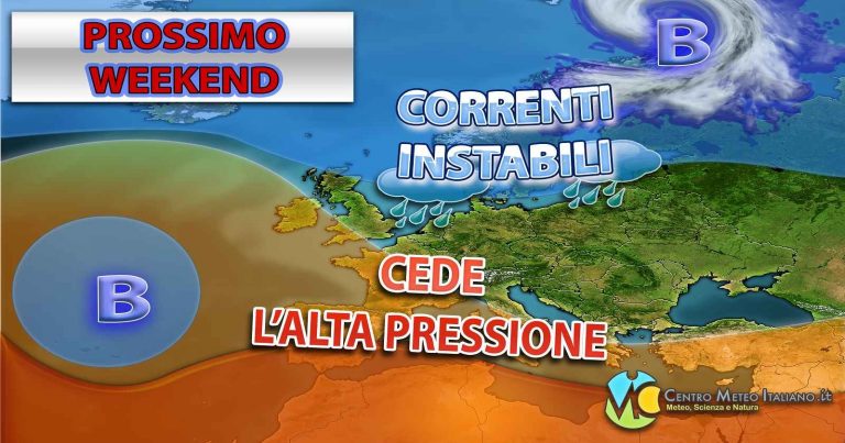 METEO WEEKEND – Cede l’alta pressione e arrivano PIOGGE e TEMPORALI su alcune regioni, più stabile al Nord.