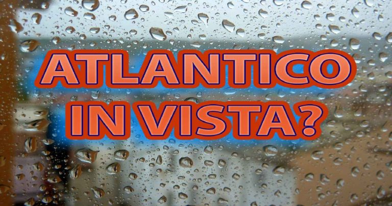 METEO – Perturbazione atlantica in arrivo porta clima FRESCO con PIOGGE, TEMPORALI e NUBIFRAGI. Ecco quando METEO – Perturbazione atlantica in arrivo porta clima FRESCO con PIOGGE, TEMPORALI e NUBIFRAGI. Ecco quando