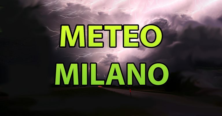 METEO MILANO – Temporali e ACQUAZZONI in arrivo in LOMBARDIA. I dettagli del PEGGIORAMENTO
