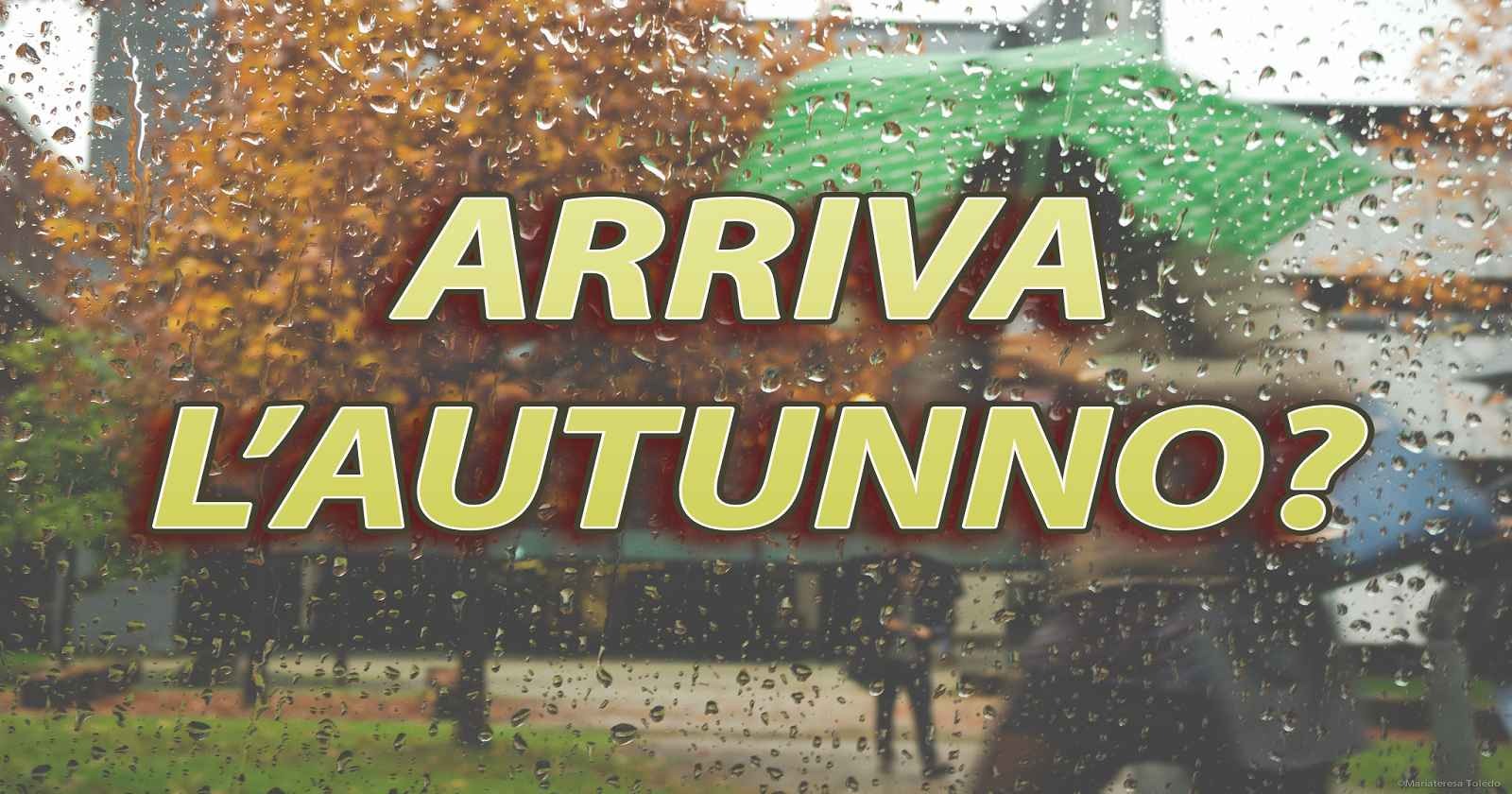 Piogge autunnali in vista per ottobre