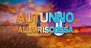 Autunno alla riscossa nei prossimi giorni - Centro Meteo Italiano