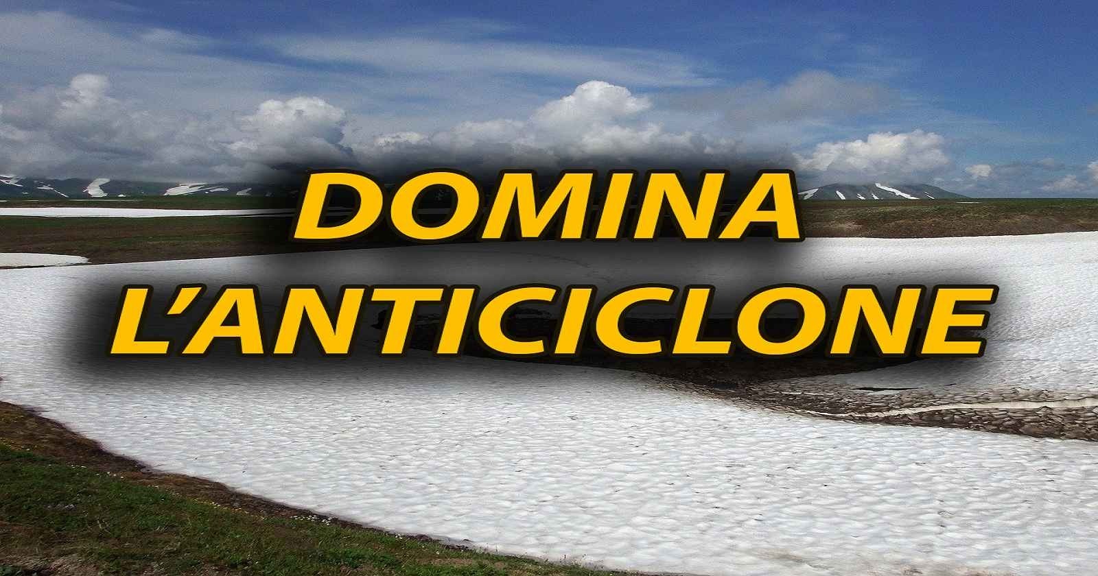 METEO - ANTICICLONE SUPERSTAR torna in ITALIA con generale BEL TEMPO, ma clima INVERNALE: i dettagli