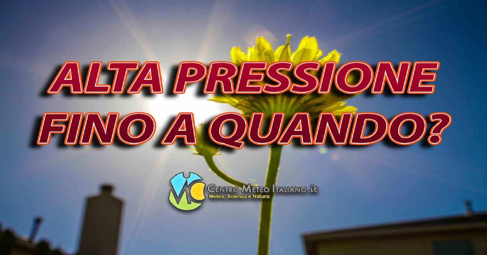Meteo ITALIA: alta pressione almeno fino al weekend