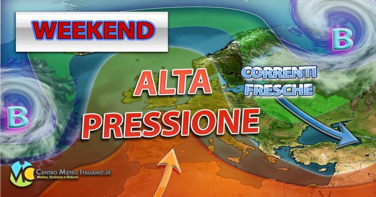 METEO – ALTA PRESSIONE SUPERSTAR per il WEEKEND con BEL TEMPO quasi ovunque e clima molto MITE