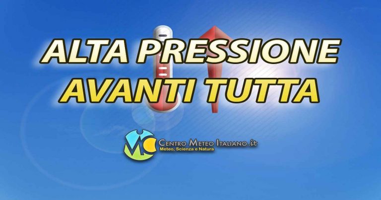 METEO ITALIA – salvo qualche TEMPORALE pomeridiano tempo stabile ad oltranza grazie all’alta pressione METEO ITALIA – salvo qualche TEMPORALE pomeridiano tempo stabile ad oltranza grazie all’alta pressione