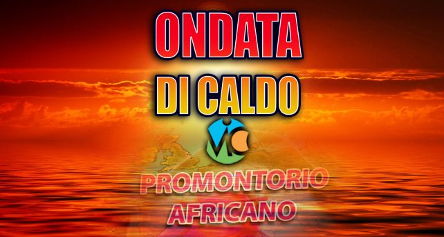 Meteo ITALIA: nuova ondata di caldo in arrivo