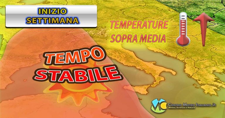 METEO – INIZIO SETTIMANA caratterizzato da prevalente BEL TEMPO, ma con qualche TEMPORALE: i dettagli