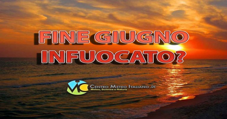 METEO ITALIA – CALDO no stop, fine giugno ROVENTE con picchi di +40/+42°C, i dettagli