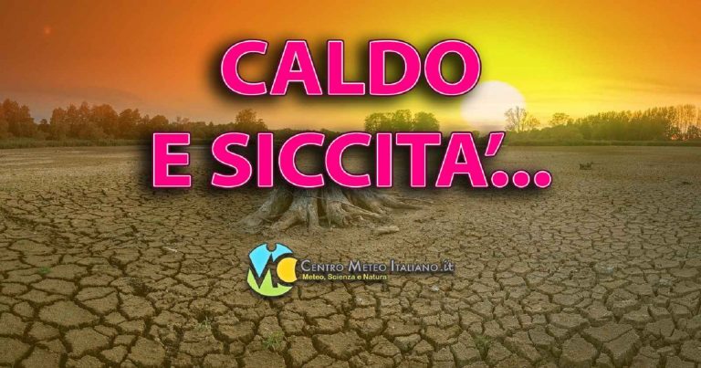 METEO – CRISI IDRICA in aggravamento sull’ITALIA, poche o nulle le piogge previste nei prossimi giorni