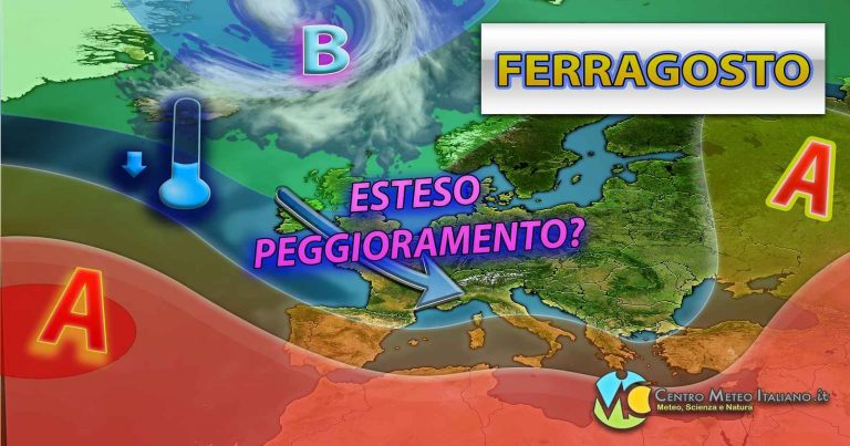 METEO FERRAGOSTO: ipotesi peggioramento in arrivo per la prossima settimana in ITALIA, ultimi aggiornamenti METEO FERRAGOSTO: ipotesi peggioramento in arrivo per la prossima settimana in ITALIA, ultimi aggiornamenti