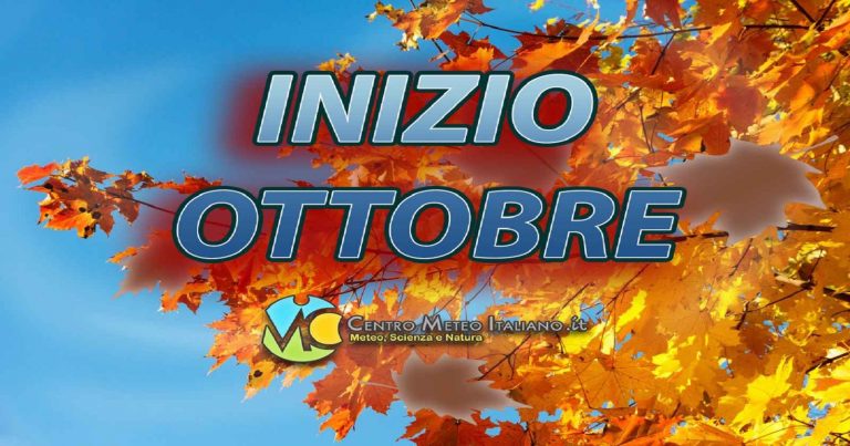METEO – OTTOBRE al via con residuo MALTEMPO, ma è in arrivo l’ALTA PRESSIONE METEO – OTTOBRE al via con residuo MALTEMPO, ma è in arrivo l’ALTA PRESSIONE