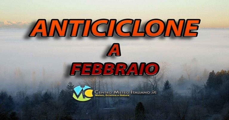 Meteo – Febbraio al via con dominio anticiclonico, clima mite in montagna, nebbie ed inversioni termiche in pianura