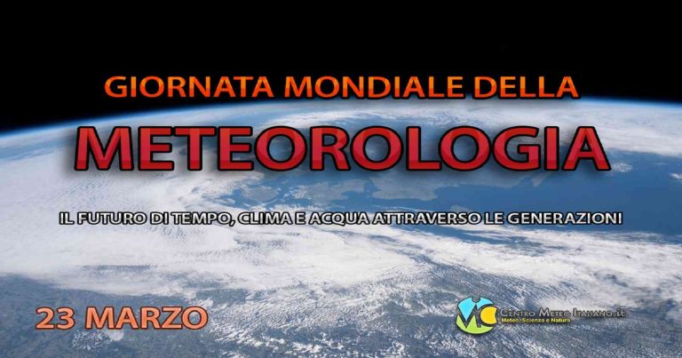 Meteo – Giornata Mondiale della Meteorologia 2023: il futuro di tempo, clima e acqua attraverso le generazioni