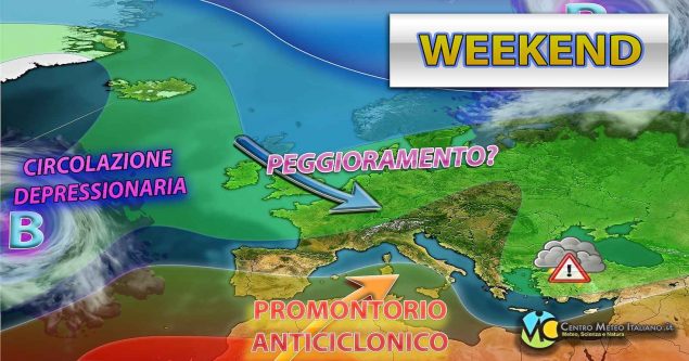 Meteo - Weekend dal doppio volto: tempo inizialmente stabile con atteso peggioramento a seguire. I dettagli