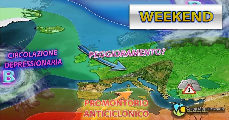 Meteo – Weekend dal doppio volto: tempo inizialmente stabile con atteso peggioramento a seguire. I dettagli