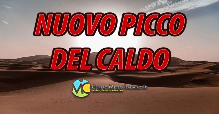 Meteo – Picco di caldo alle porte con picchi fino a +40°C, poi il maltempo tenta il colpo, ecco dove