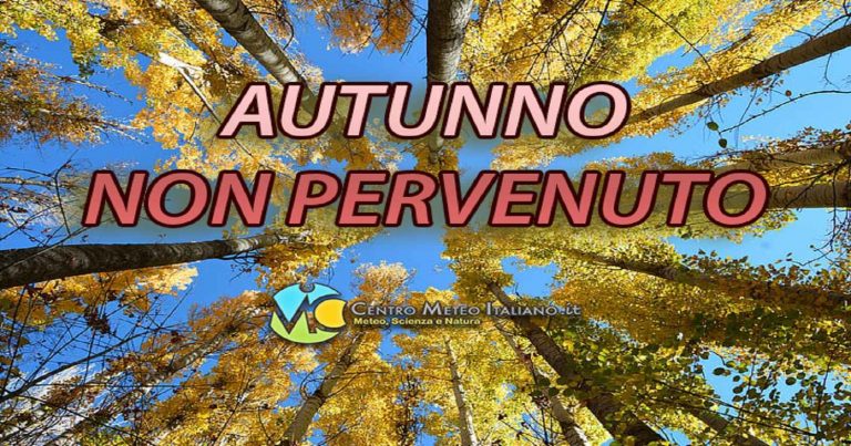 Meteo Autunno – Crisi stagionale almeno fino a metà ottobre, poi possibile svolta? Le ultimissime