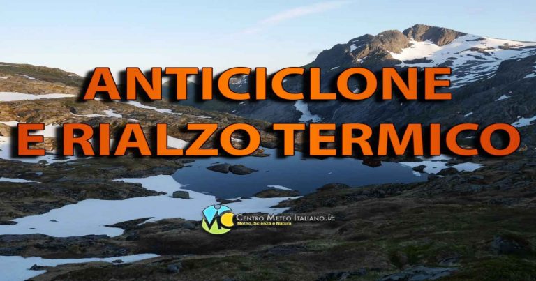 Meteo Italia – alta pressione e temperature in aumento fino al weekend, possibile cambio a seguire