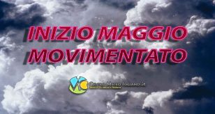 Meteo Italia - prima parte di maggio movimentata e con diversi spunti di maltempo