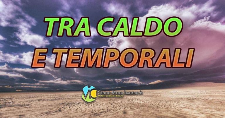 Meteo Italia – acquazzoni e temporali anche intensi in arrivo ma non per tutti, molto caldo a seguire