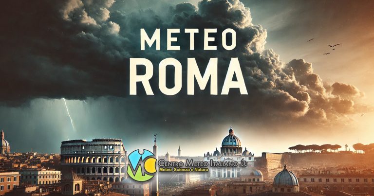 Meteo Roma – Nuovo fronte freddo in arrivo tra oggi e domani, maltempo atteso e anticiclone nel weekend