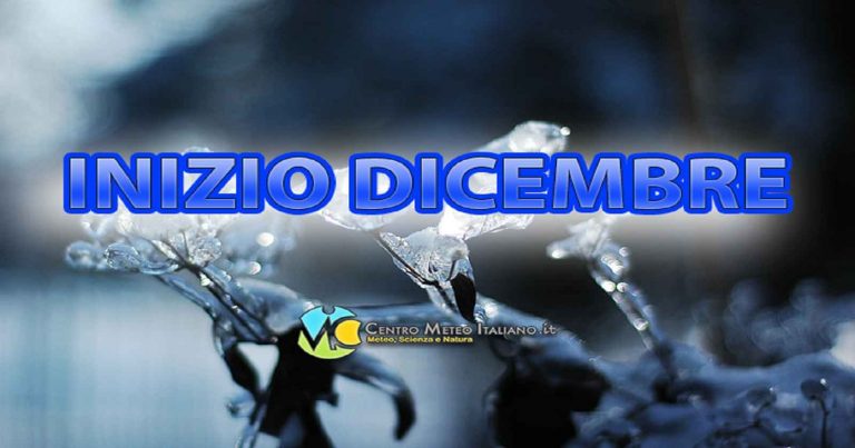 Meteo – Avvio di dicembre con possibile goccia fredda sul Mediterraneo, Italia con instabilità e clima invernale