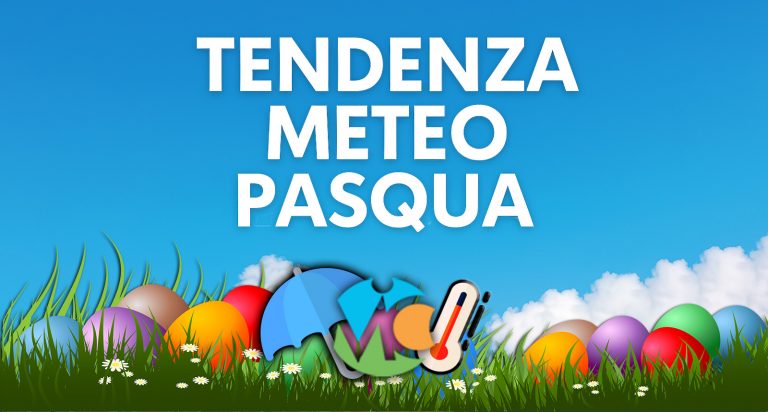 Previsioni meteo Pasqua e Pasquetta 2025: rischio pioggia su parte d’Italia, ma clima mite