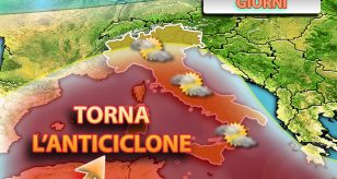 Meteo - Miglioramento alle porte del Paese con nuova spinta dell'Anticiclone, l'Estate ci riprova. I dettagli