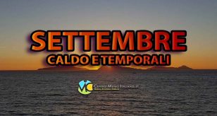 Meteo - Settembre dinamico, con maltempo frequente intervallato dall'Anticiclone: ecco la tendenza