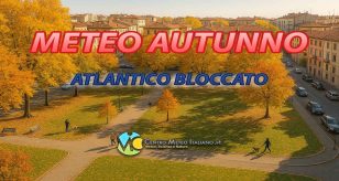 Meteo Italia - atlantico bloccato ma maltempo al Sud